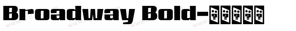 Broadway Bold字体转换
